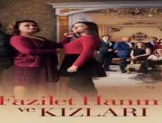 مسلسل فضيلة و بناتها الموسم الثانى الحلقة 33 مترجمة