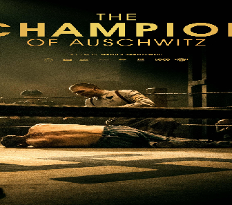 فيلم The Champion of Auschwitz 2011 مترجم