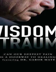 فيلم The Wisdom of Trauma 2021 مترجم