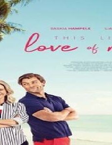 فيلم This Little Love Of Mine 2021 مترجم