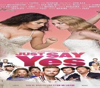فيلم Just Say Yes 2021 مترجم