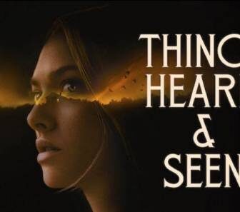 فيلم Things Heard And Seen 2021 مترجم