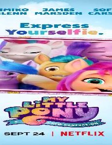 فيلم My Little Pony A New Generation 2021 مترجم