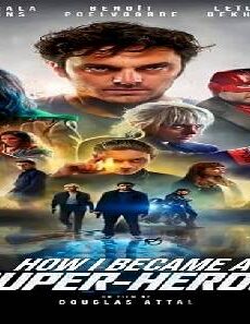 فيلم How I Became a Super Hero 2021 مترجم