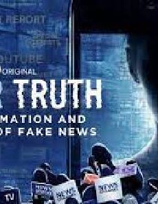فيلم After Truth Disinformation And The Cost Of Fake News 2020 مترجم
