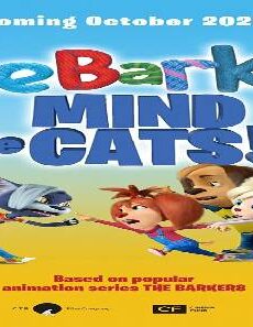 فيلم Barkers Mind The Cats 2020 مترجم