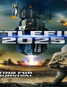 فيلم Battlefield 2025 2020 مترجم