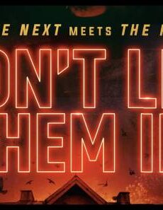 فيلم Dont Let Them In 2020 مترجم