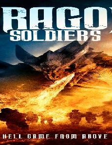 فيلم Dragon Soldiers 2020 مترجم