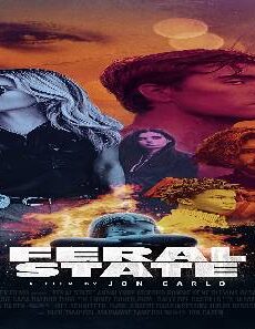 فيلم Feral State 2020 مترجم