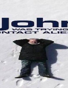 فيلم John Was Trying To Contact Aliens 2020 مترجم