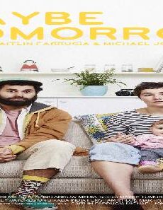 فيلم Maybe Tomorrow 2020 مترجم