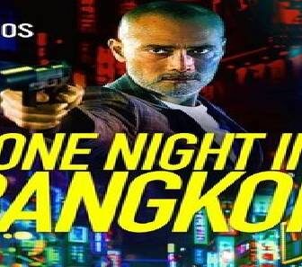 فيلم One Night In Bangkok 2020 مترجم