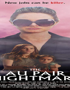 فيلم The Au Pair Nightmare 2020 مترجم