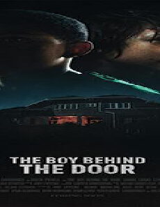 فيلم The Boy Behind The Door 2020 مترجم