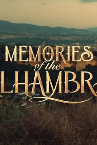 Memories of the Alhambra