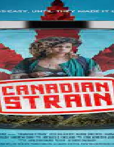 فيلم Canadian Strain 2019 مترجم