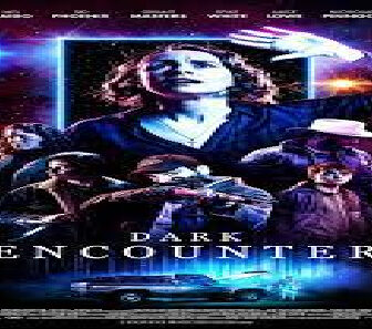 فيلم Dark Encounter 2019 مترجم