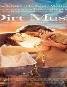 فيلم Dirt Music 2019 مترجم