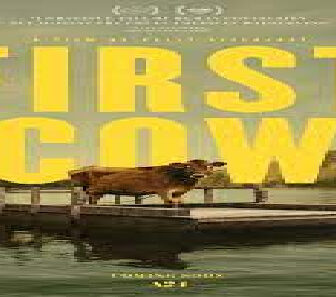 فيلم First Cow 2019 مترجم