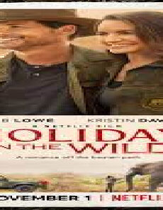 فيلم Holiday In The Wild 2019 مترجم