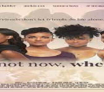 فيلم If Not Now When 2019 مترجم