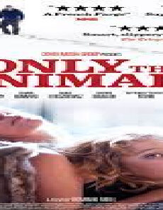 فيلم Only The Animals 2019 مترجم