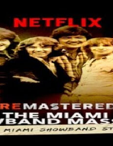 فيلم ReMastered The Miami Showband Massacre 2019 مترجم
