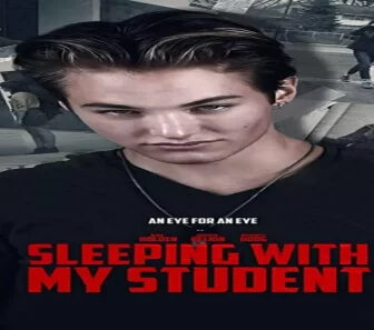 فيلم Sleeping With My Student 2019 مترجم