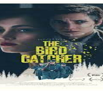 فيلم The Birdcatcher 2019 مترجم