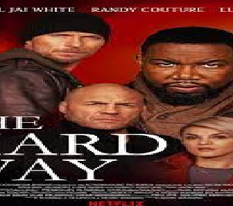 فيلم The Hard Way 2019 مترجم