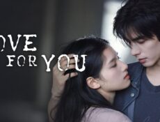 مسلسل Love For You الحلقة 25 الخامسة والعشرون مترجمة