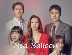 مسلسل بالون احمر Red Balloon الحلقة 18 الثامنة عشر مترجمة
