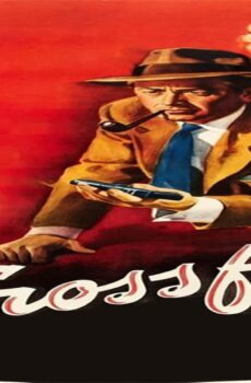 فيلم Crossfire 1947 مترجم