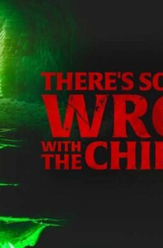 فيلم Theres Something Wrong With The Children 2023 مترجم