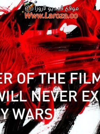 فيلم Trailer of the Film That Will Never Exist: ‘Phony Wars’ 2023 مترجم