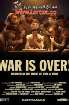 فيلم War Is Over! 2023 مترجم
