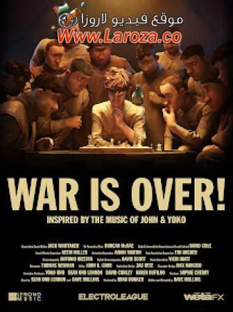 فيلم War Is Over! 2023 مترجم