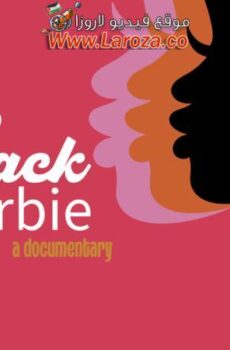فيلم Black Barbie 2024 مترجم
