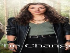 مسلسل The Change الموسم 2 الحلقة 6 السادسة مترجمة والاخيرة