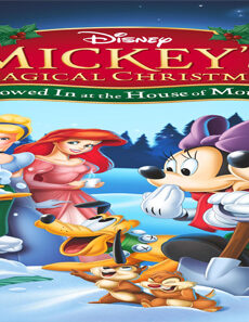 فيلم Mickeys Magical Christmas Snowed In At The House Of Mouse 2001 مترجم
