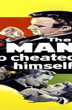 فيلم The Man Who Cheated Himself 1950 مترجم