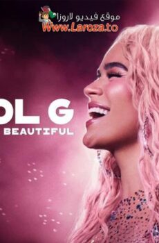 فيلم Karol G Tomorrow Will Be Beautiful 2025 مترجم