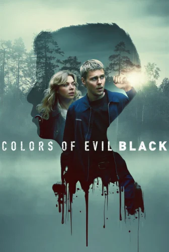 فيلم Colors of Evil: Black