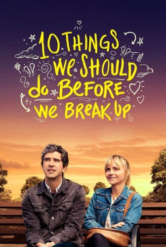 فيلم 10things We Should Do Before We Break Up