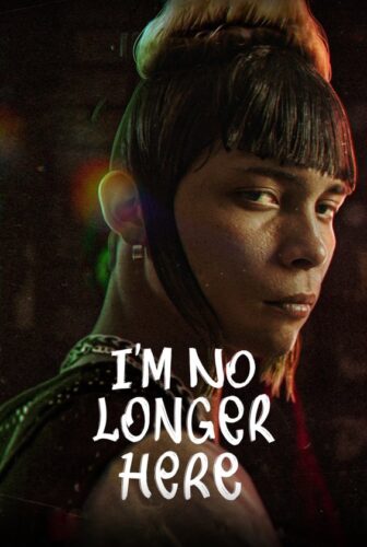 فيلم I’m No Longer Here