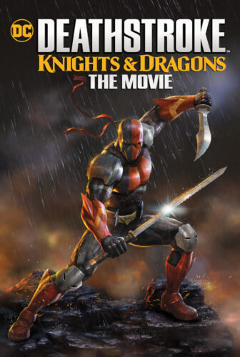 فيلم Deathstroke: Knights & Dragons