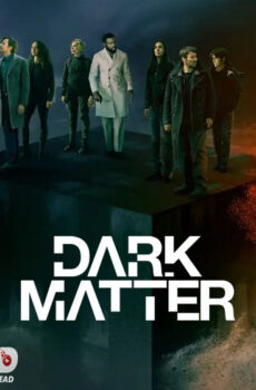 Dark Matter 2024 الموسم 2