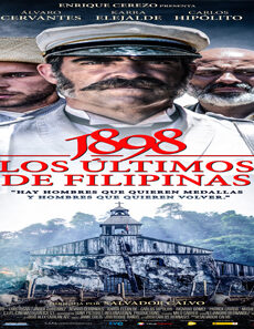 فيلم 1898 Los Ultimos De Filipinas 2016 مترجم