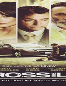 فيلم Across The Line The Exodus Of Charlie Wright 2010 مترجم